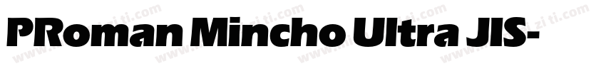 PRoman Mincho Ultra JIS字体转换